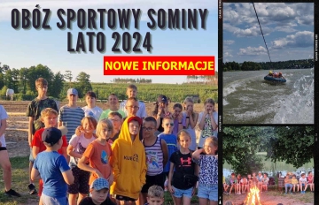 Nowe informacje o obozie sportowym w Sominach-zmiany!!!